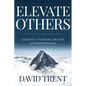 Elevate Others: Lessons for Purpose-Driven Entrepreneurs - Paperback