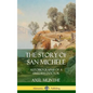 The Story of San Michele: Autobiography of a Swedish Doctor (Hardcover) - Hardcover