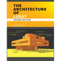 The Architecture of Light (2nd Edition): Architectural Lighting Design Concepts and Techniques - Paperback