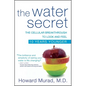 The Water Secret: The Cellular Breakthrough to Look and Feel 10 Years Younger - Paperback