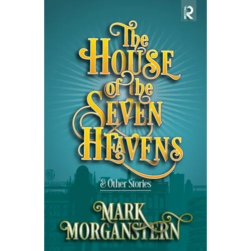 The House of the Seven Heavens: and Other Stories - Paperback