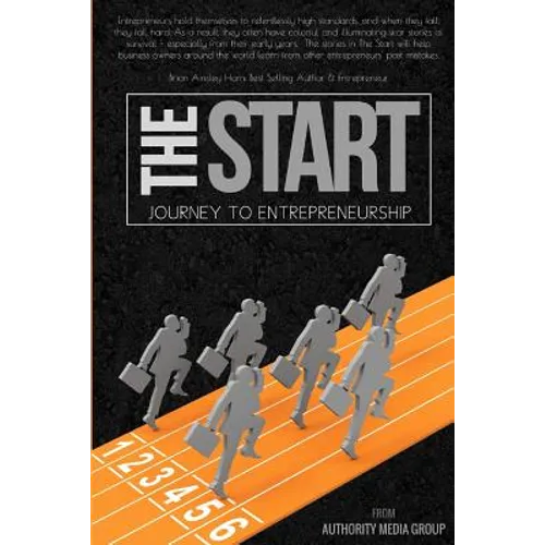 The Start: Journey to Entrepreneurship - Paperback