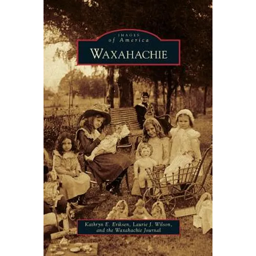 Waxahachie - Hardcover