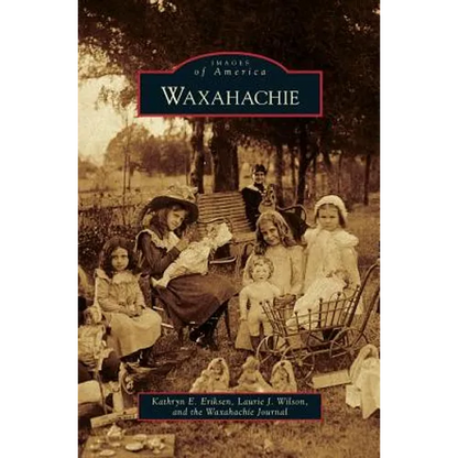 Waxahachie - Hardcover