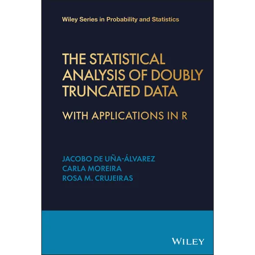 The Statistical Analysis of Doubly Truncated Data: With Applications in R - Hardcover