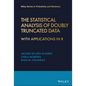 The Statistical Analysis of Doubly Truncated Data: With Applications in R - Hardcover