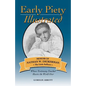 Early Piety Illustrated: Memoir of Nathan W. Dickerman, the Little Sufferer - Paperback