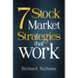 7 Stockmarket Strategies that work: Proven ways of making money from the markets - Paperback