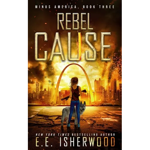 Rebel Cause: A Post-Apocalyptic Survival Thriller - Paperback