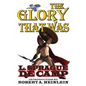 The Glory That Was - Paperback