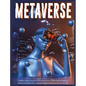 Metaverse: A Beginner's Guide to Investing and Making Passive Income in Virtual Lands, Nft, Blockchain and Cryptocurrency + 10 Be - Hardcover
