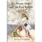 The Mosaic Maker and the Boat Builder - Paperback