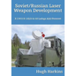 Soviet/Russian Laser Weapon Development: X-2 M & B-1 KLO/A-60 Ladoga ALK/Peresvet - Paperback