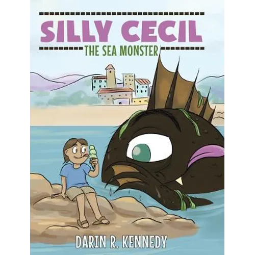 Silly Cecil the Sea Monster - Hardcover