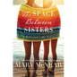 The Space Between Sisters - Paperback