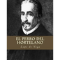 El Perro del Hortelano - Paperback