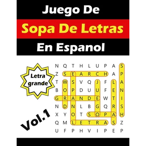 Juego De Sopa De Letras En Espanol Letra Grande: Spanish Word Search Puzzles Book Large Print (Volume 1) - Paperback