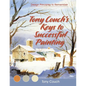 Tony Couch's Keys to Successful Painting - Paperback