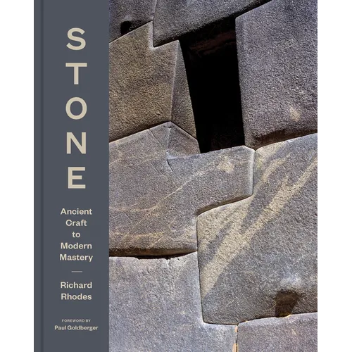 Stone: Ancient Craft to Modern Mastery - Hardcover