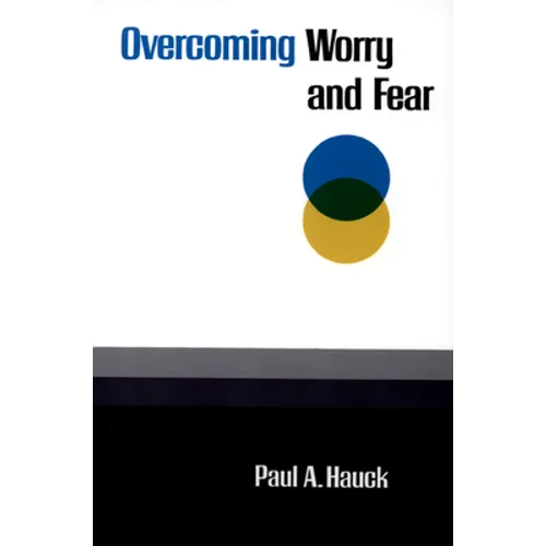 Overcoming Worry and Fear - Paperback