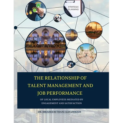 THE RELATIONSHIP OF TALENT MANAGEMENT AND JOB PERFORMANCE OF LOCAL EMPLOYEES MEDIATED BY ENGAGEMENT AND SATISFACTION (Hard Cover) - Paperback