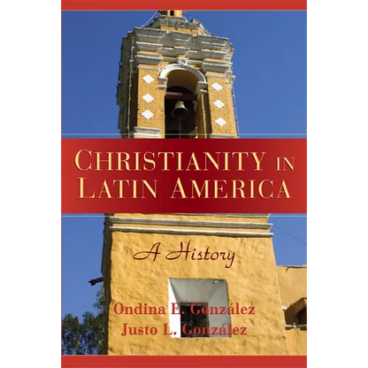 Christianity in Latin America: A History - Paperback