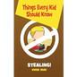 Things Every Kid Should Know-Stealing - Paperback