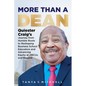 More Than a Dean: Quiester Craig's Journey from Humble Roots to Reshaping Business School Education and Advancing Equity at HBCUs and Beyond - Paperback