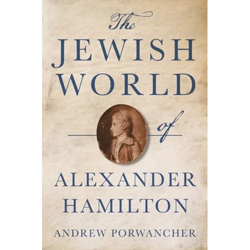 The Jewish World of Alexander Hamilton - Paperback