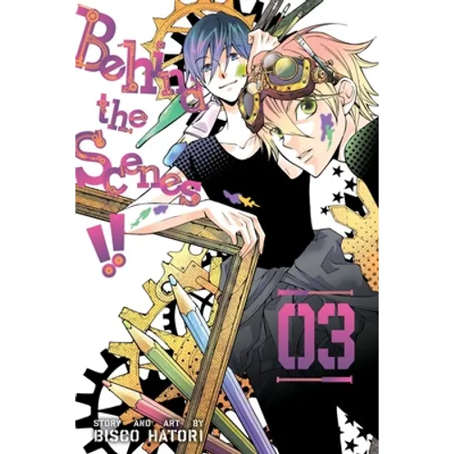 Behind the Scenes!!, Vol. 3 - Paperback