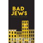 Bad Jews - Paperback