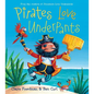 Pirates Love Underpants - Hardcover