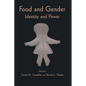 Food and Gender: Identity and Power - Paperback