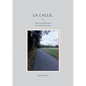 La calle..: (Kurz-Kriminalroman zum Spanisch Lernen.) - Paperback