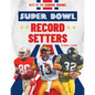 Super Bowl Record Setters - Library Binding