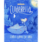 Cinderella Stories Around the World: 4 Beloved Tales - Paperback