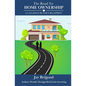 The Road To Home Ownership: A Canadian Buyer's Blueprint - Paperback