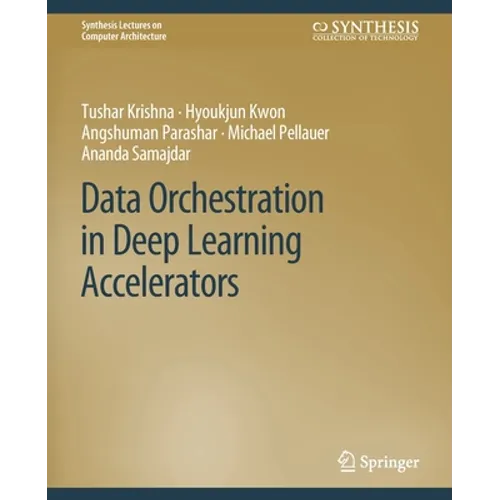 Data Orchestration in Deep Learning Accelerators - Paperback