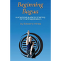 Beginning Bagua: A practical guide to training, form and application - Paperback