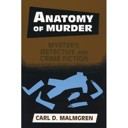 Anatomy of Murder: Mystery Detective Crime Fiction - Hardcover