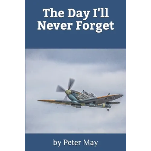 The Day I'll Never Forget - Paperback