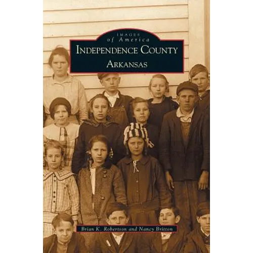 Independence County, Arkansas - Hardcover
