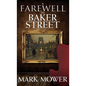 A Farewell to Baker Street - Hardcover