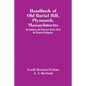 Handbook Of Old Burial Hill, Plymouth, Massachusetts: Its History, Its Famous Dead, And Its Quaint Epitaphs - Paperback