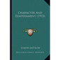 Character and Temperament (1915) - Paperback