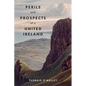 Perils & Prospects of a United Ireland - Paperback