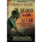 Blood on the Altar: The Coming War Between Christian vs. Christian - Paperback
