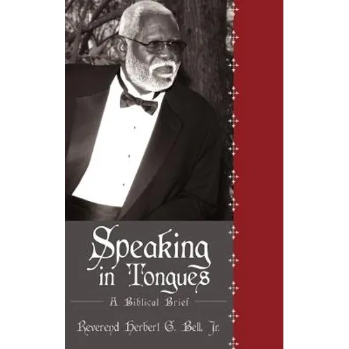 Speaking in Tongues: A Biblical Brief - Paperback
