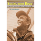Sailing With Bogie: A Memoir of Humphrey Bogart's Passion for the Sea - Paperback