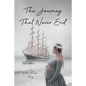 The Journey That Never End - Paperback